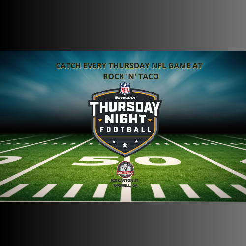 Thursday Night Football, Rock 'N' Taco at Rock 'N' Taco, Roswell GA, Free